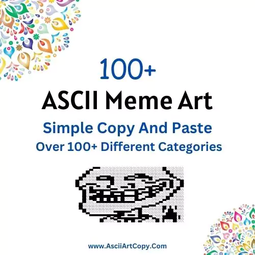meme ASCII Art