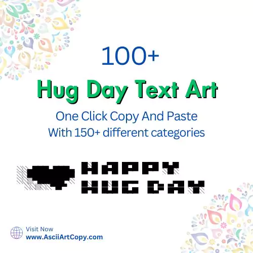  Hug Day ASCII Art